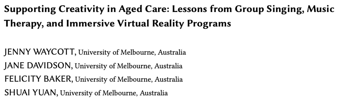 Supporting Creativity in Care: Lessons from Group Singing, Music Therapy, and Immersive Virtual Reality Programs